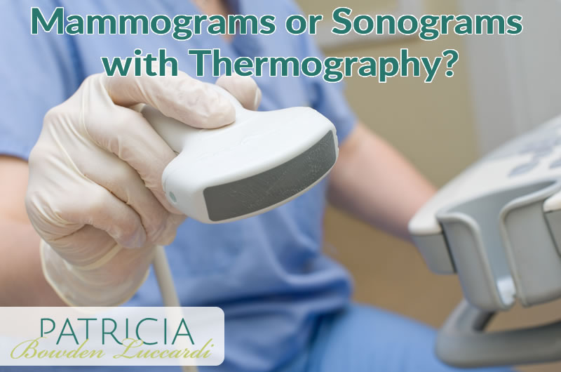 Mammograms or Sonograms with Thermography