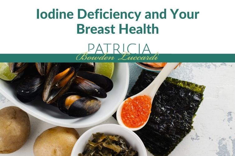 Is Iodine Deficiency Putting Your Breast Health