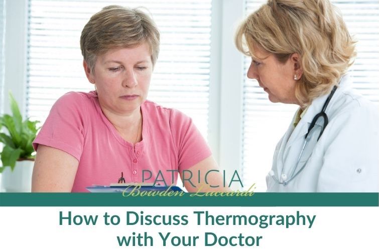 How to Discuss Thermography with Your Doctor