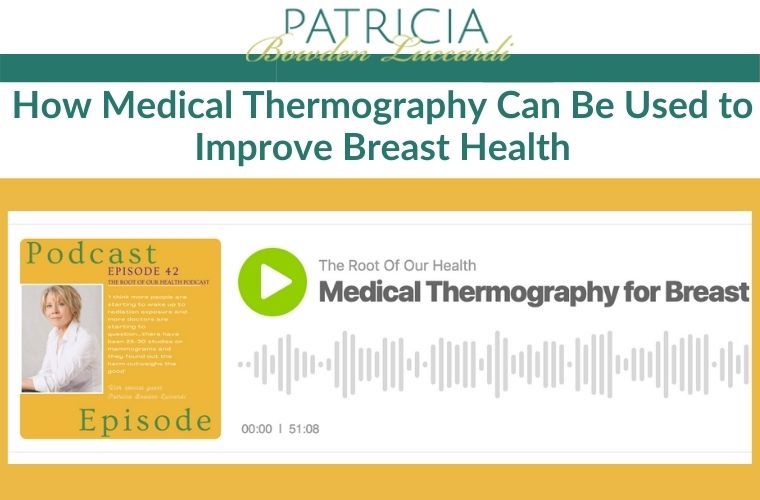 How Medical Thermography Can Be Used to Improve Breast Health