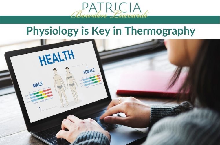 Physiology is Key in Thermography