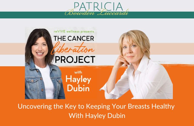 Uncovering the Key to Keeping Your Breasts Healthy With Hayley Dubin