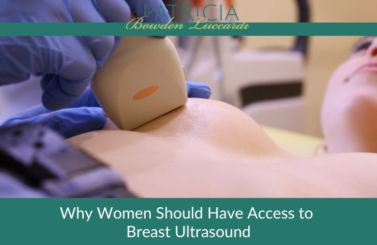 Why Women Should Have Access to Breast Ultrasound