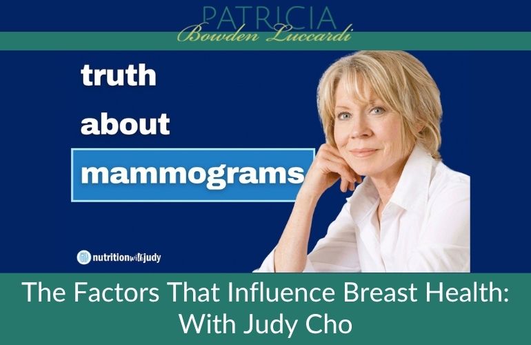 Understanding the Factors That Influence Breast Health: A Conversation With Judy Cho